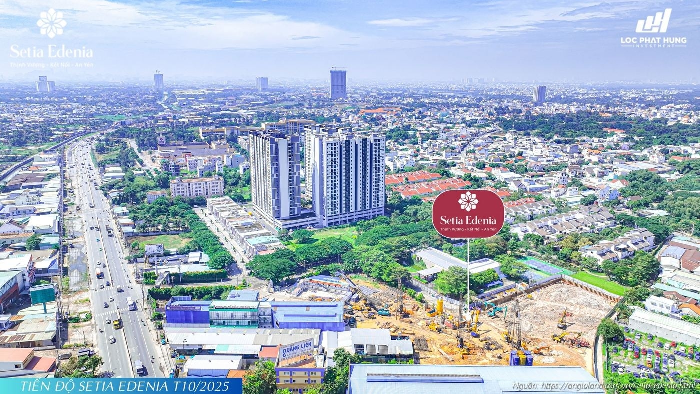 Cập nhật tiến độ xây dựng tháng 10/2025 dự án Setia Edenia, Phường Lái Thiêu, TP. Hồ Chí Minh Cập nhật tiến độ xây dựng tháng 10/2025 dự án Setia Edenia, Phường Lái Thiêu, TP. Hồ Chí Minh